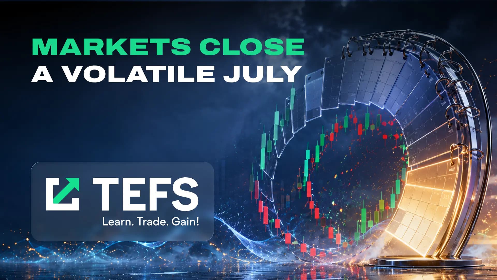 Markets Close a Volatile July 31/07/2026